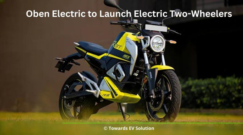 Oben Electric to Launch Electric Two-Wheelers